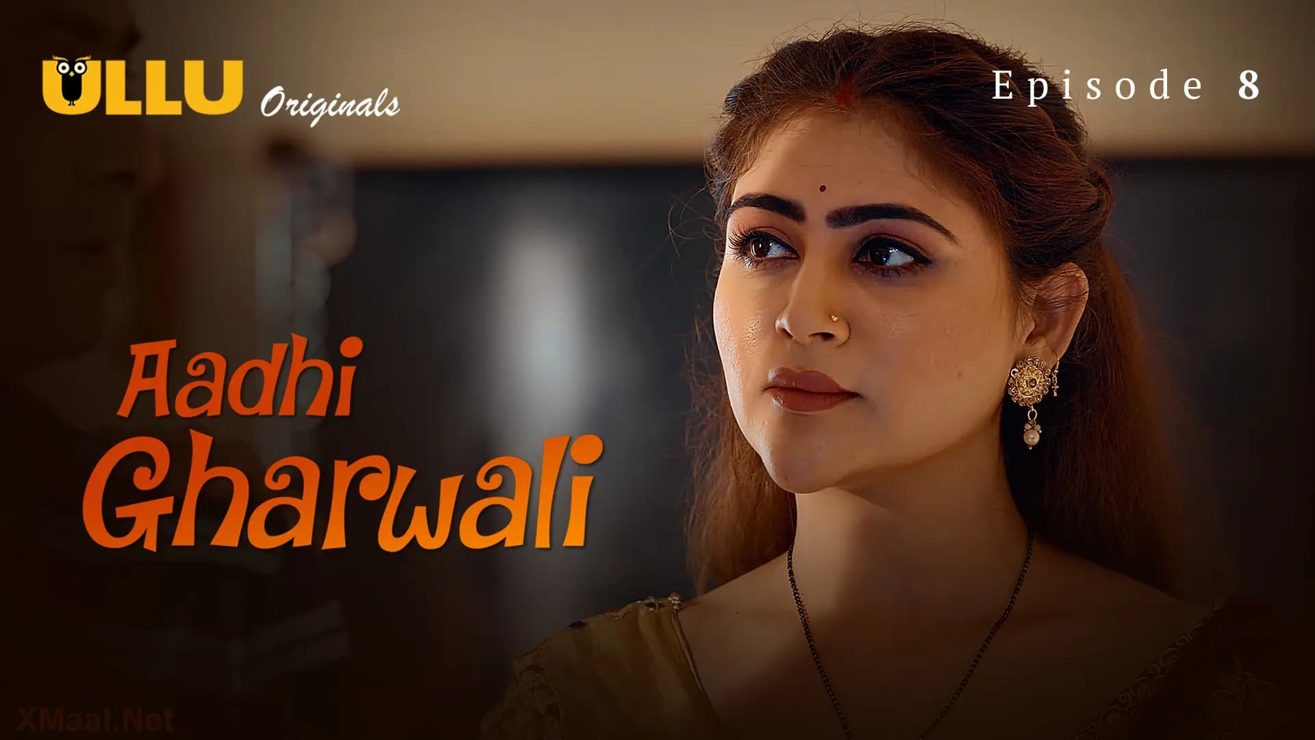 Aadhi Gharwali Episode 8
