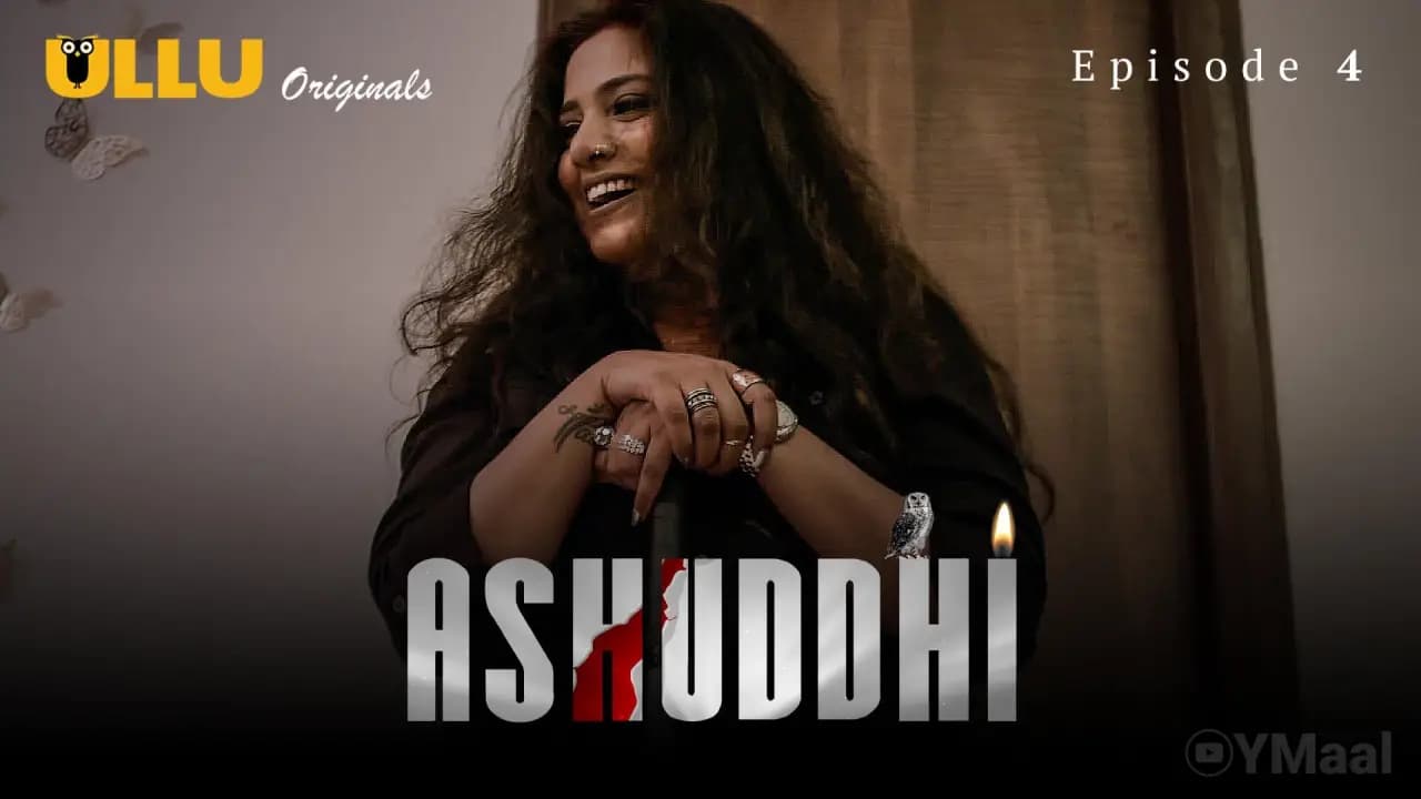 Ashuddhi Episode 4