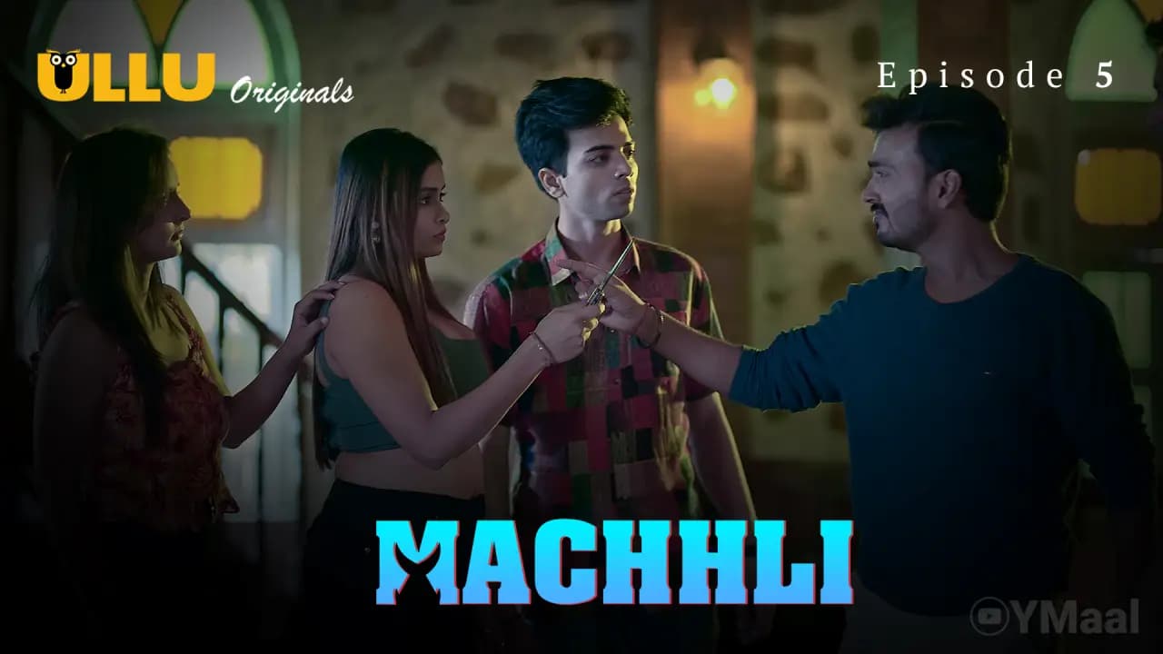 Machhli Episode 5