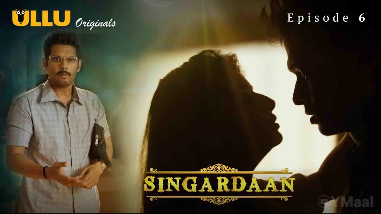Singardaan Episode 6