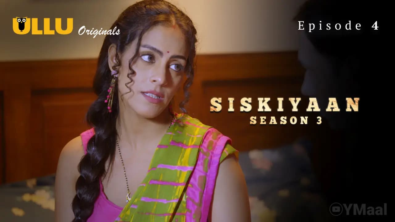 Siskiyaan 3 Episode 4