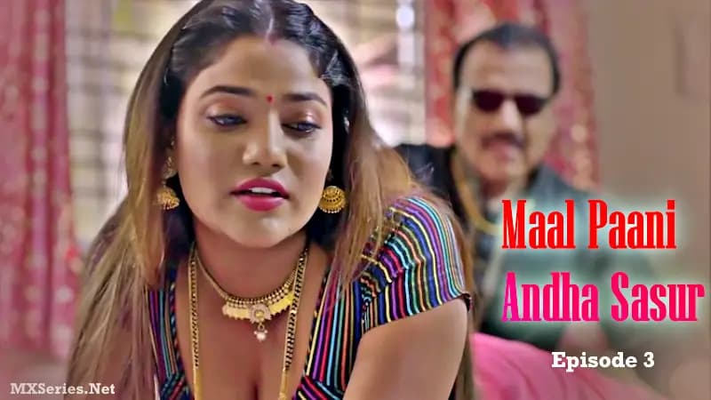 Maal Paani Andha Sasur Episode 3