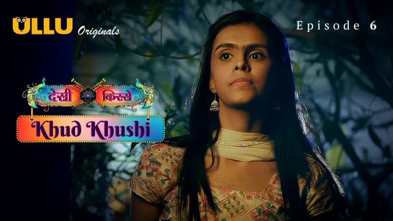 Khud Khushi Episode 6